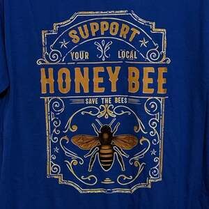 Size Small ‘Support Your Local Honey Bee’ Custom Graphic Unisex T-Shirt